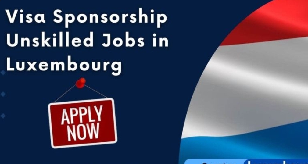Visa Sponsorship Jobs In Luxembourg